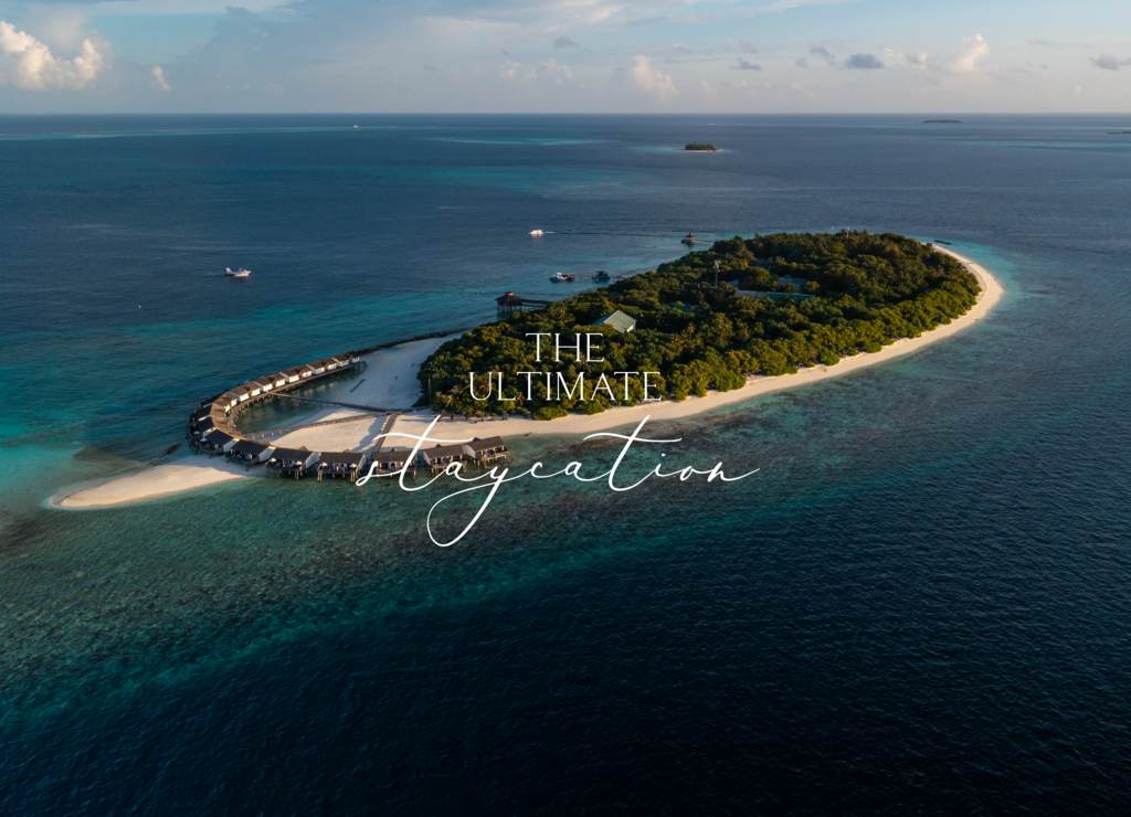 The Ultimate Staycation